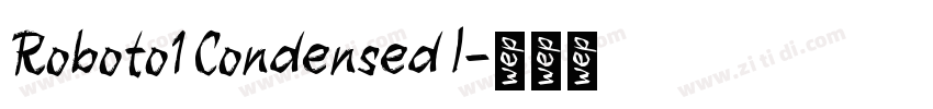 Roboto1 Condensed I字体转换